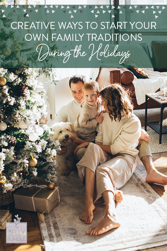 Creative Ways to Start Your Own Family Traditions During the Holidays