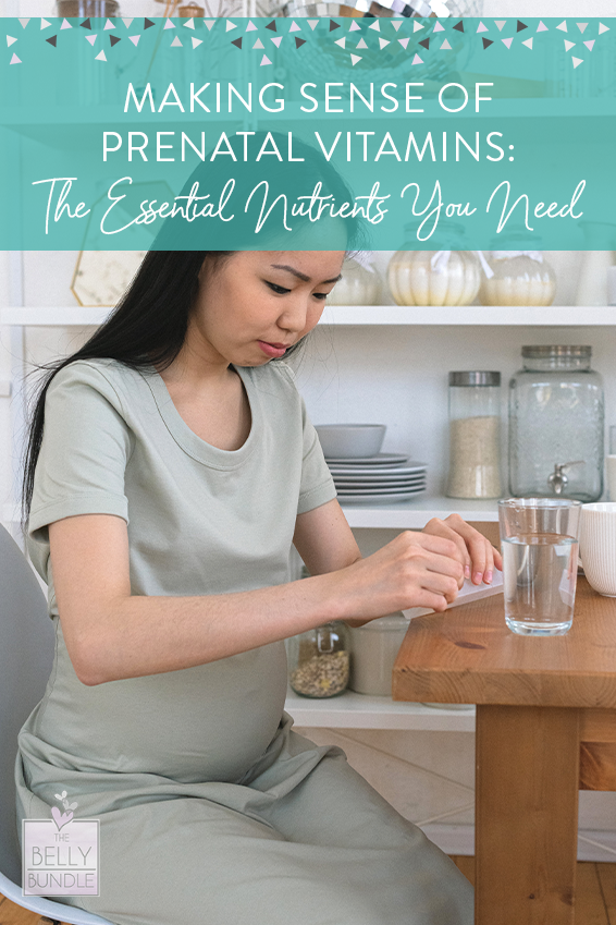 Making Sense of Prenatal Vitamins: The Essential Nutrients You Need