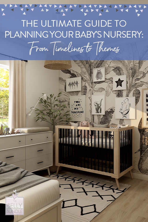 The Ultimate Guide to Planning Your Baby's Nursery: From Timelines to Themes