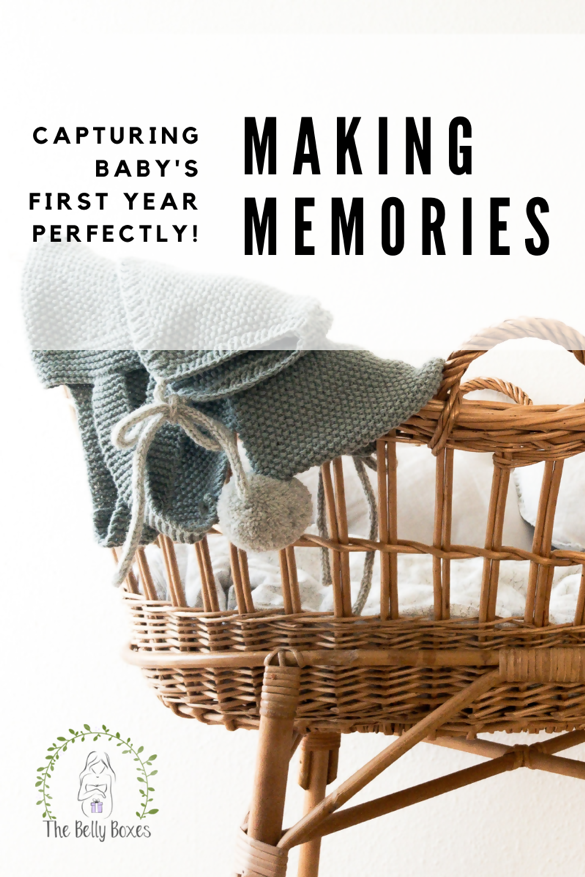 Making Memories: Capture Baby’s First Year Perfectly