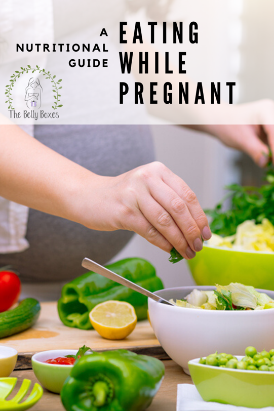 A Nutritional Guide to Eating While Pregnant